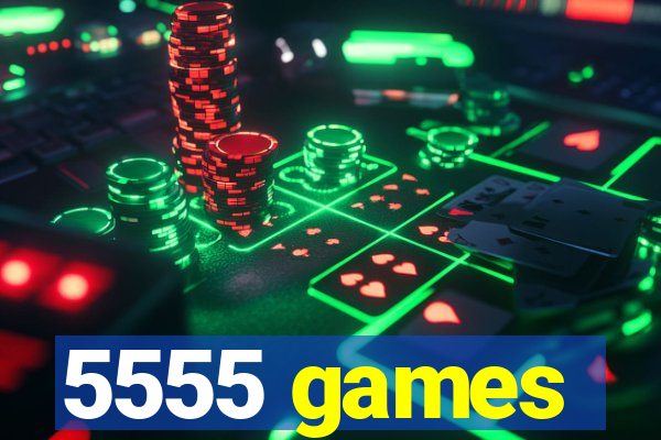 5555 games